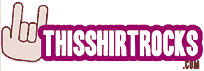 Click Here for ThisShirtRocks.com 